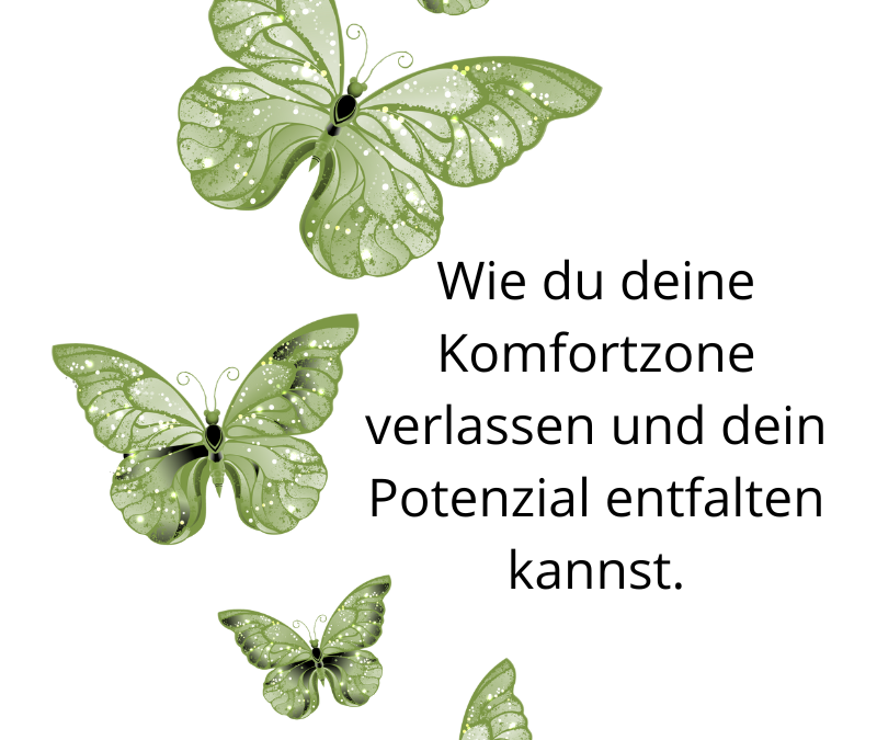 Wie du deine Komfortzone verlassen und dein Potenzial entfalten kannst.